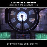 Fusion Of Elements Aka Syndromeda & Sensory - Sessions In The Quantum Field