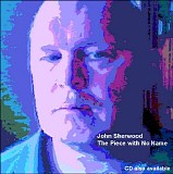 Sherwood John - The Piece With No Name