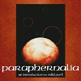 Mild Peril - Paraphernalia: an Introduction to Mild Peril