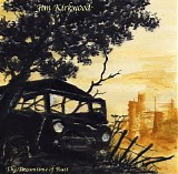 Kirkwood Jim - The Dreamtime Of Rust