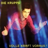 Die Krupps - Volle Kraft Voraus!