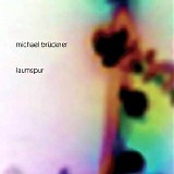 Bruckner Michael - Laumspur
