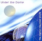 Under The Dome - The Demon Haunted World