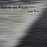 Van Der Wouden RenÃ© - Fixus Naturalis