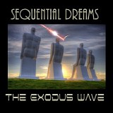 Sequential Dreams - The Exodus Wave