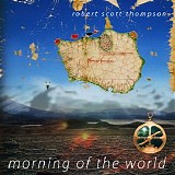 Thompson Robert Scott - Morning of the World