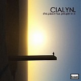 Cialyn - This Place Has People In It