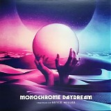 Miller Bryce - Monochrome Daydream