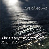 Canovas Javi - Twelve Improvisations for Piano solo