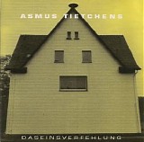 Tietchens Asmus - Daseinsverfehlung