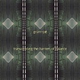 Grum~pe - Transcending The Barriers Of Balance