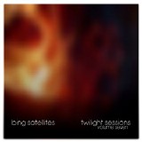 Bing Satellites - Twilight Sessions Volume 7
