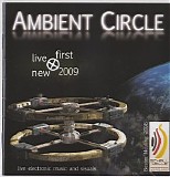 Ambient Circle - Live - First - New - 2009