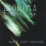 Thompson Robert Scott - Acousma