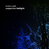 Lahiff Andrew - Suspended Twilight