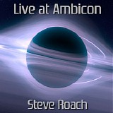 Roach Steve - Live at Ambicon