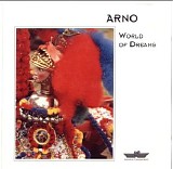 Arno - World Of Dreams