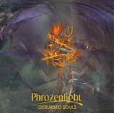 Phrozenlight - Disturbed Souls