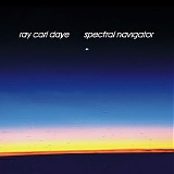 Ray Carl Daye - Spectral Navigator