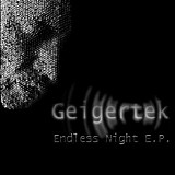Geigertek - Endless Night E.P