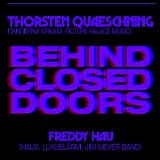 Quaeschning Thorsten & Hau Freddy - Behind Closed Doors With Freddy Hau