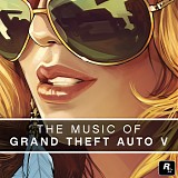 Various Artists - The Music of Grand Theft Auto V