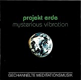 Projekt Erde - Mysterious Vibration