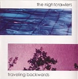 Nightcrawlers - Traveling Backwards