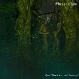 Phrozenlight - Real World (Or Just Fantasy)