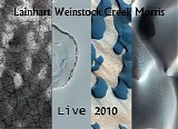 Lainhart, Weinstock, Creek & Morris - Live 2010