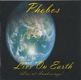 Phobos - Live On Earth