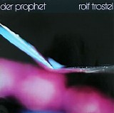 Trostel Rolf - Der Prophet