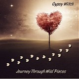 Gypsy Witch - Journey Through Wild Places
