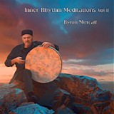 Metcalf Byron - Inner Rhythm Meditations, Vol. II