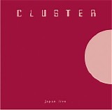 Cluster - Japan Live