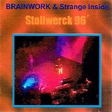 Brainwork & Strange Inside - Stollwerck 96'