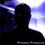 Antalio - Precious Pressures