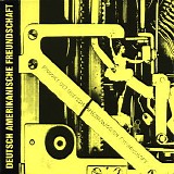 Deutsch Amerikanische Freundschaft - Ein Produkt Der Deutsch Amerikanische Freundschaft
