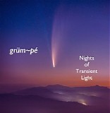 Grum~pe - Nights Of Transient Light