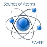 Sayer - Sounds Of Atoms