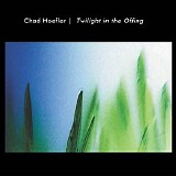 Hoefler Chad - Twilight In The Offing
