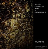 Voltage Controlled Music + Eigenfrequenz - Moments
