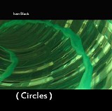 Black Ivan - Circles