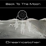 Back To The Moon - Dreamcatcher