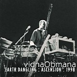 Vidna Obmana - Earth Dangling : Ascension : 1998