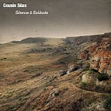 Cousin Silas - Silence & Solitude