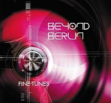 Beyond Berlin - Fine Tunes