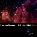 Von Haulshoven - The Orion Sequences