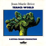 Brice Jean Marie - Trance World