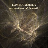 Lumina Magica - Sensation Of Breath